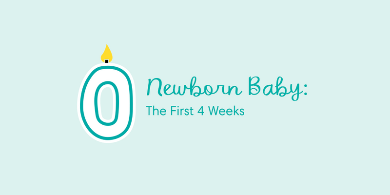 Newborn Baby: The First 4 Weeks